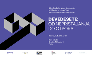 pozivnica izložba Devedesete - od nepristajanja do otpora maj 2026